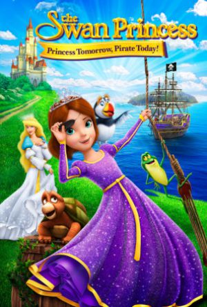 The Swan Princess: Princess Tomorrow, Pirate Today!