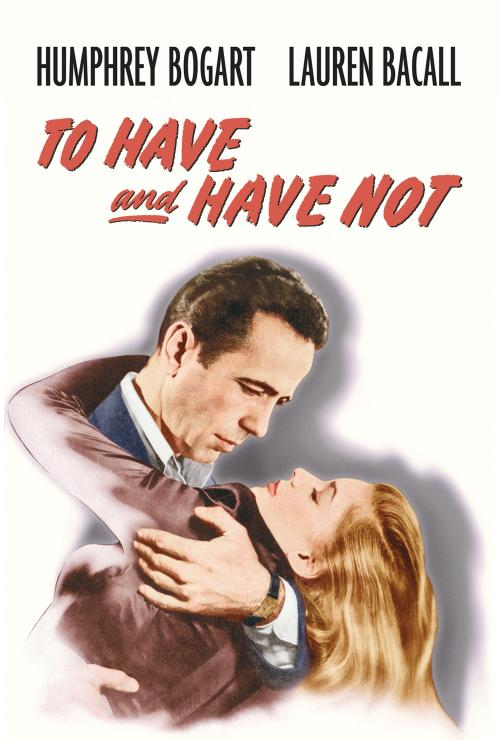 To Have and Have Not