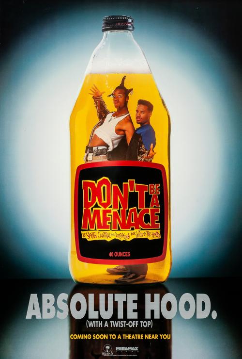 Don't Be a Menace to South Central While Drinking Your Juice in the Hood 