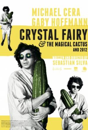 Crystal Fairy and he Magical Cactus and 2012