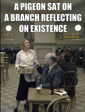 A Pigeon Sat on a Branch Reflecting on Existence